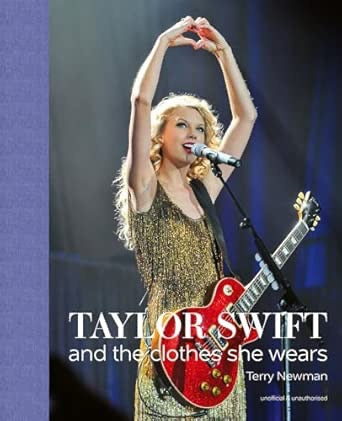 Taylor Swift: And the Clothes She Wears Hardcover Book- Sealed